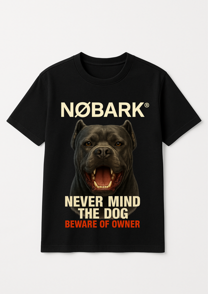 NØBARK – “Never Mind the Dog. Beware of Owner” T-Shirt (Black)