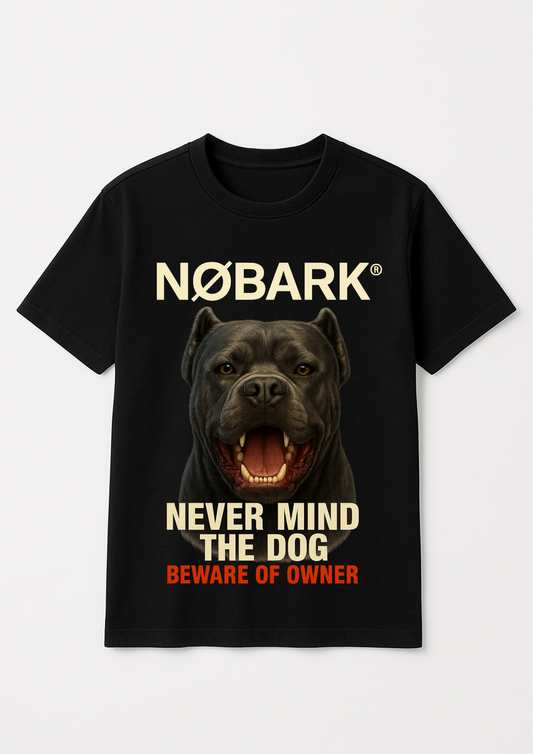 NØBARK – “Never Mind the Dog. Beware of Owner” T-Shirt (Black)